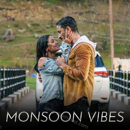 Monsoon Vibes Kunaal Vermaa MP3 Download